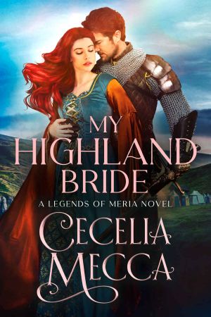 [Legends of Meria 02] • My Highland Bride